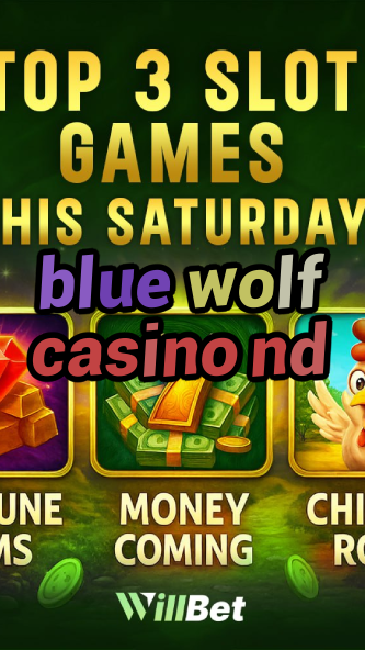 blue wolf casino nd-igamblingorder.com
